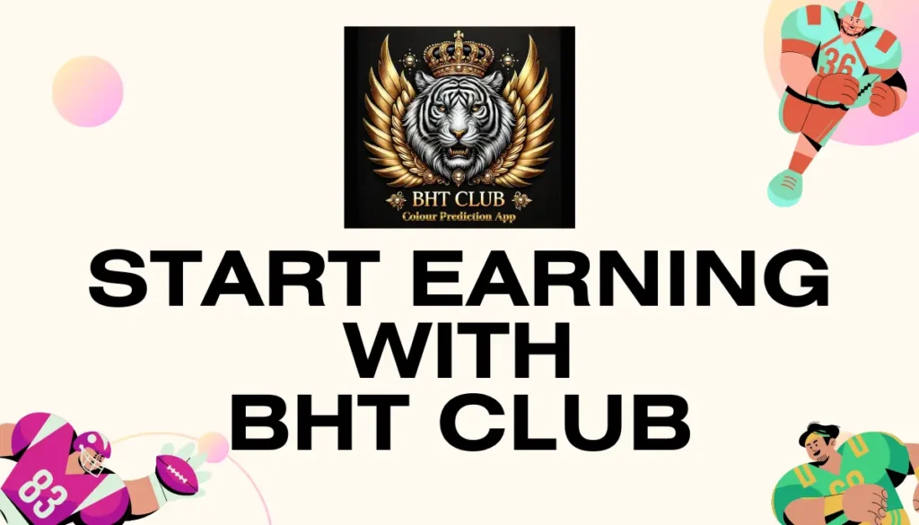 Start Earning with BHT Club